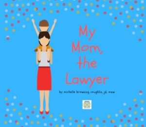 Law Mom And The Modern Family: Seeing Ourselves In Books