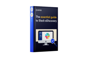 The Essential Guide To Slack eDiscovery